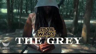 Star War “The Grey”(part 1)