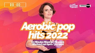 Aerobic Pop Hits 2022 (140 bpm/32 count)