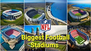 Biggest NFL Stadiums in USA - Capacity, Facts & History