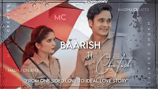 Baarish ft. CheeTosh|| @Madhu_Creates