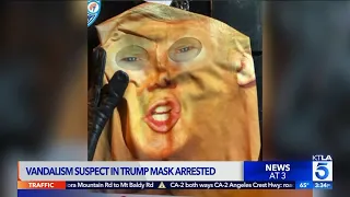 Vandalism Suspect in Trump Mask Arrested in O.C.