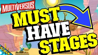 12 MUST HAVE Stage for MULTIVERSUS