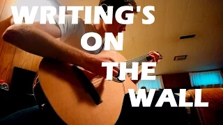 Writing's On The Wall (Fingerstyle Cover)
