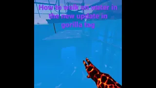 How to walk on water in gorilla tag 🐵 #gorillatag