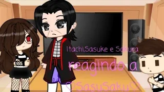Itachi,Sasuke e Sakura reagindo a SasuSaku