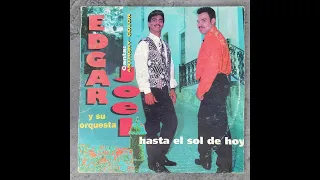 Edgar Joel y su Orquesta - Hasta El Sol De Hoy (HQ)