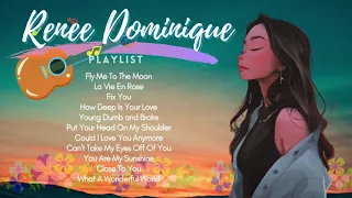 Renee Dominique Playlist 💗 | Chill Songs | Czy Music