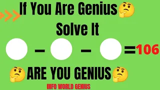 Are You Genius 🤔 Solve it 💫94#iq #maths #puzzle #genius