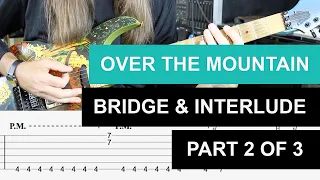 Over The Mountain Guitar Lesson Part BRIDGE AND INTERLUDE 2 of 3