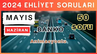 2024 Ehliyet Sınav Soruları | Mayıs, Haziran Çıkmış Ehliyet Soruları