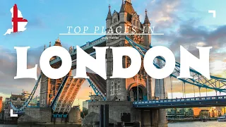 10 Best Places To Visit In London | From Buckingham Palace to Tower Bridge