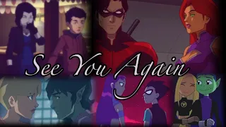 ~ Damian & Raven | Beast Boy & Terra | Dick & Kory ~ See You Again