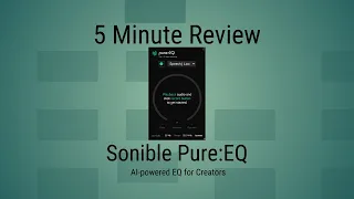 5 Minute Review: Sonible's Pure:EQ Plugin - Is This Worth It For Podcasters and Podcast Editors?