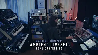 Ambient Liveset (Home Concert 62)
