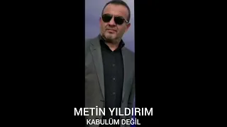 Kabulüm Değil | Metin Yıldırım #damar#arabesk