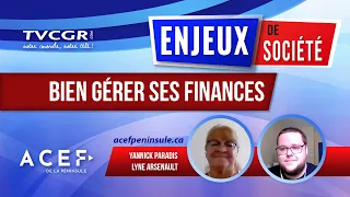 [ENJEUX DE SOCIÉTÉ] - Bien gérer ses finances - Avec l'ACEF