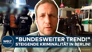 BERLIN: Steigende Kriminalität in der Hauptstadt! Polizeigewerkschaft sieht "bundesweiten Trend"