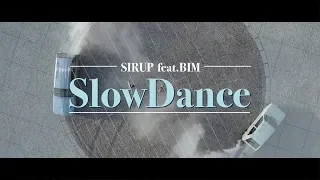 SIRUP - Slow Dance feat. BIM (Official Music Video)