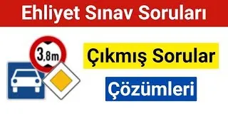 2024 Ehliyet Sınav Soruları | Nisan, Mayıs Çıkmış Ehliyet Soruları