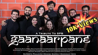 Gaanaarpane - ಗಾನಾರ್ಪಣೆ | A Tribute to SPB | Medley of Massive Hit Songs of Dr. SPB sir