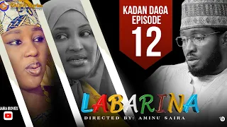 LABARINA SEASON 8 EPISODE 12 KADAN DAGA NA RANAR JUMA’A