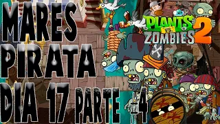 Plantas vs Zombies 2 Mares Piratas Dia 17 Parte #4 (2022)