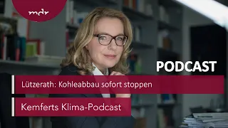 Lützerath: Kohleabbau sofort stoppen | Kemferts Klima-Podcast | MDR