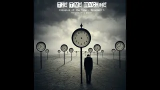Illusion of the time -Movement 1(The Time Machine)-Tangent of a Dream- REMIX
