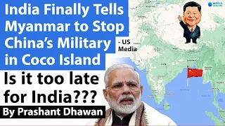 India Finally Tells Myanmar to Stop China’s Military in Coco Island
