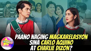 Paano naging Magkarelasyon sina Carlo Aquino at Charlie Dizon?