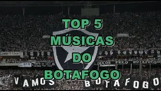 TOP 5 Músicas do Botafogo