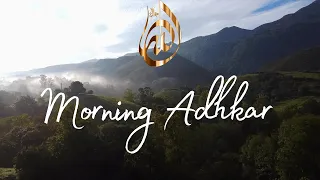 The Morning Adhkar || 🎧 Must listen ! 🎧 || Recited by Omar Hisham al Arabi #quran #peace #subscribe