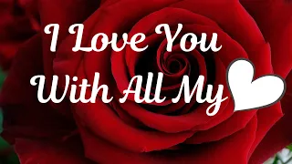 Romantic Love Message - I Love You With All My Heart💕