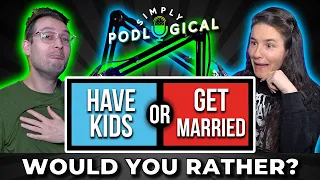 Would You Rather (This or That) - SimplyPodLogical #107