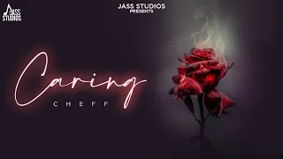 CARING (Official Song) CHEFF | Punjabi Song 2024 | Jass Studios