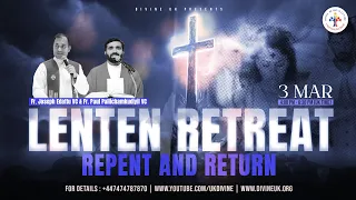 (LIVE) Lenten Retreat: Repent and Return (3 March 2024) Divine UK