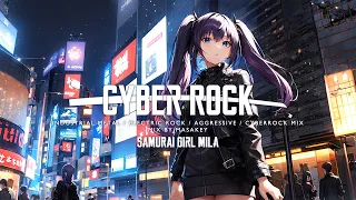 Cyberrock 2024 Mix(Industrial Metal/Alternative Rock/Aggressive Rock)⚔SAMURAI GIRL MILA