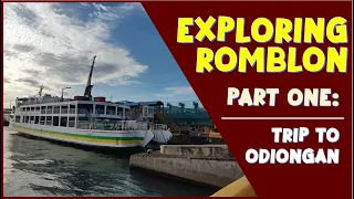 Exploring Romblon 🇵🇭 | Part 1 of 4 | Trip to Odiongan