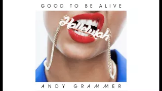 Andy Grammer - Good To Be Alive (Hallelujah)