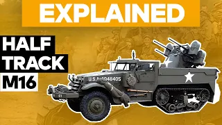 M16 Multiple Gun Motor Carriage (Half Track)  - Everything You Need To Know | Armourgeddon Explained