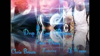 Ester Dean - Drop It Low (Remix) Ft. Chris Brown & Lil Wayne [Audio Oficial] ®