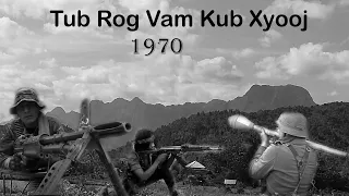 December 18, 2023Keeb Kwm Vam Kub Xyooj  Ua Tub Rog 1970