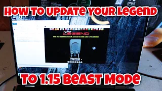 How To Update Your Legend To 1.15 Beast Mode