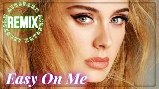 [REMIX] ADELE - EASY ON ME (AIRSPARK REMIX)