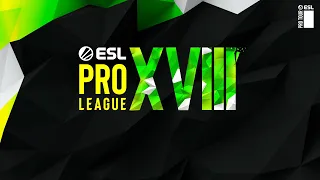 Día 1 | Grupo C | ESL Pro League S18