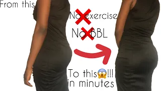 HOW TO MAKE YOUR BUTT BIGGER IN MINUTES