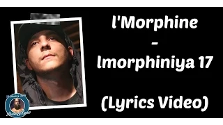 l'Morphine - lmorphiniya 17 (Lyrics Video)