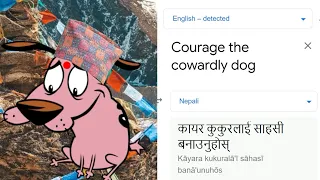 Courage the cowardly dog in different languages | Google translate meme.