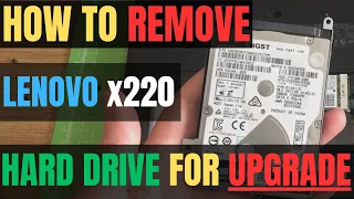 How To LOCATE Lenovo X220 Laptop HARD DRIVE For UPGRADE To SSD