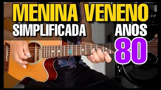 Solos Fáceis de Violão | Menina Veneno - Ritchie | Whatsapp: 27-997454297 | Simplificada